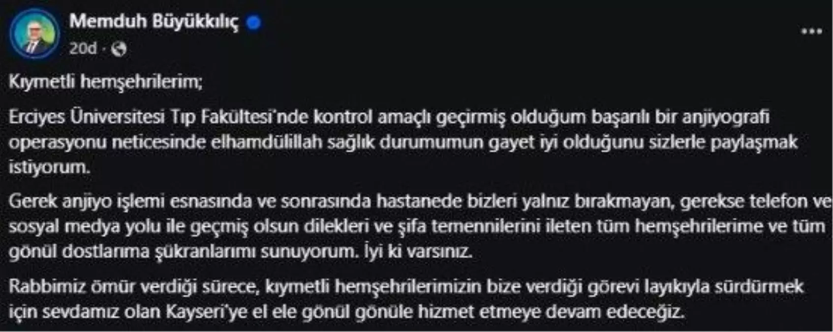 Başkan Büyükkılıç Anjiyo Oldu, Sağlık Durumunu Paylaştı