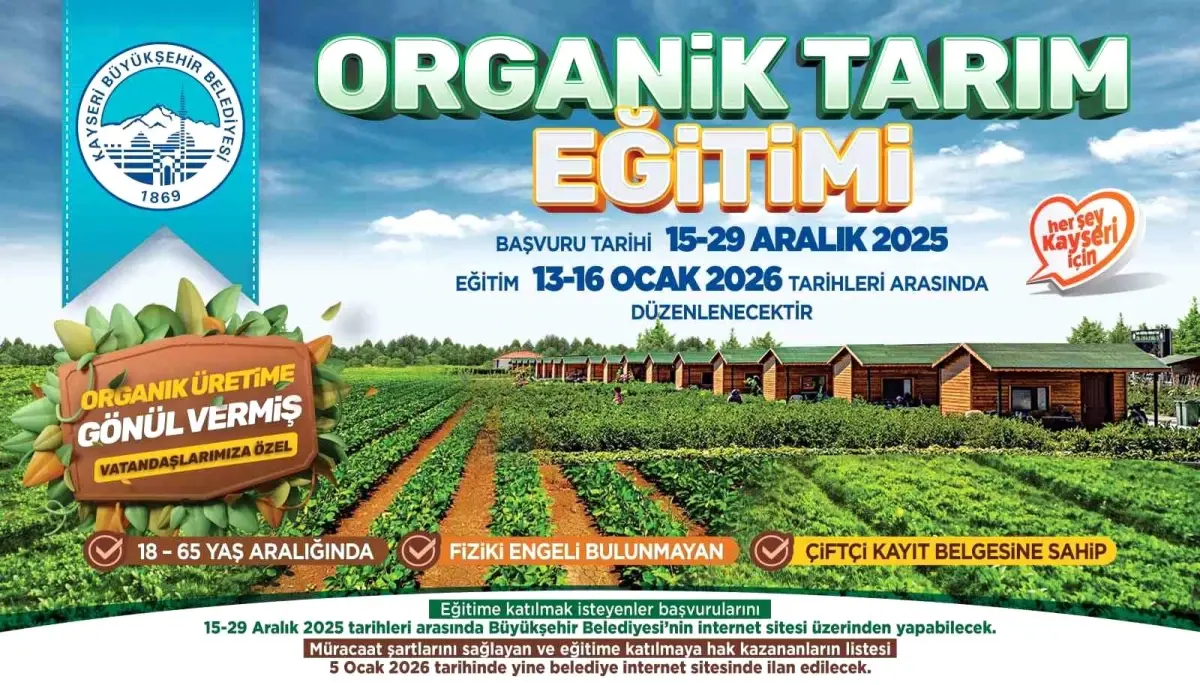 Kayseri Büyükşehir'den organik tarıma destek: Yeni dönem eğitimleri başlıyor