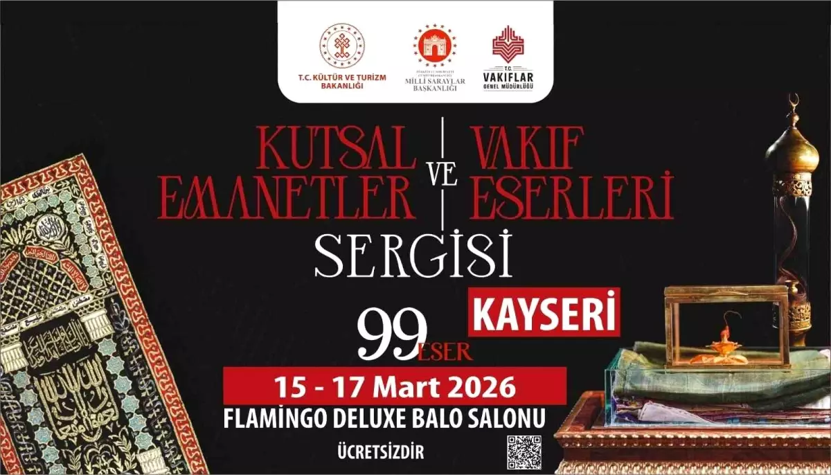 Kutsal Emanetler Sergisi Kayseri'de