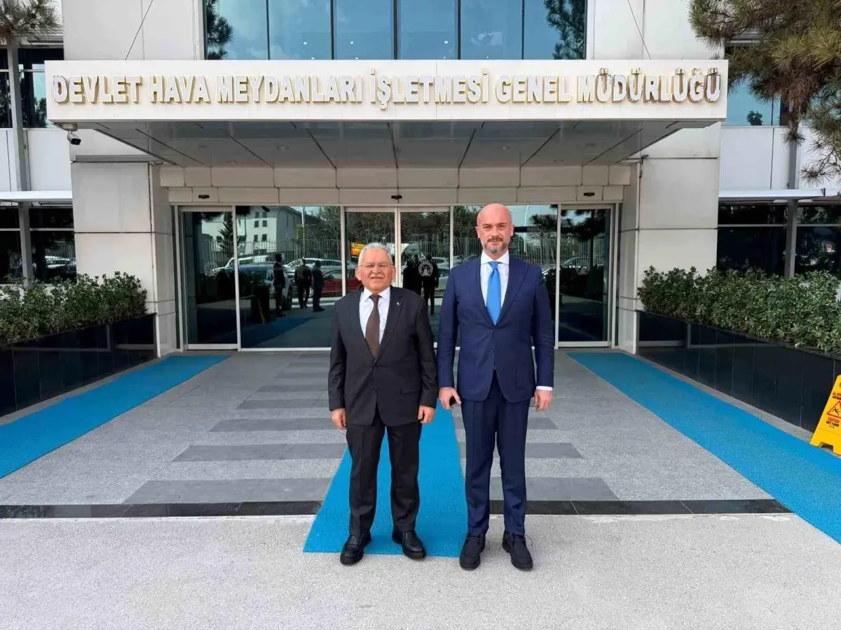 Başkan Büyükkılıç, DHMİ Genel Müdürü Çakmak'ı ziyaret etti